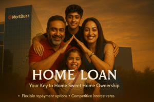 What is a Home Loan? Complete Beginner’s Guide by Mortbuzz