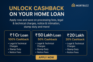 Special Home Loan Cashback Offer on Your Home Loan with Mortbuzz 💰🏡